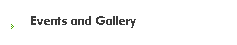 Events and Gallery